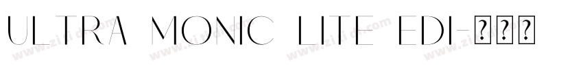 Ultra Monic Lite Edi字体转换